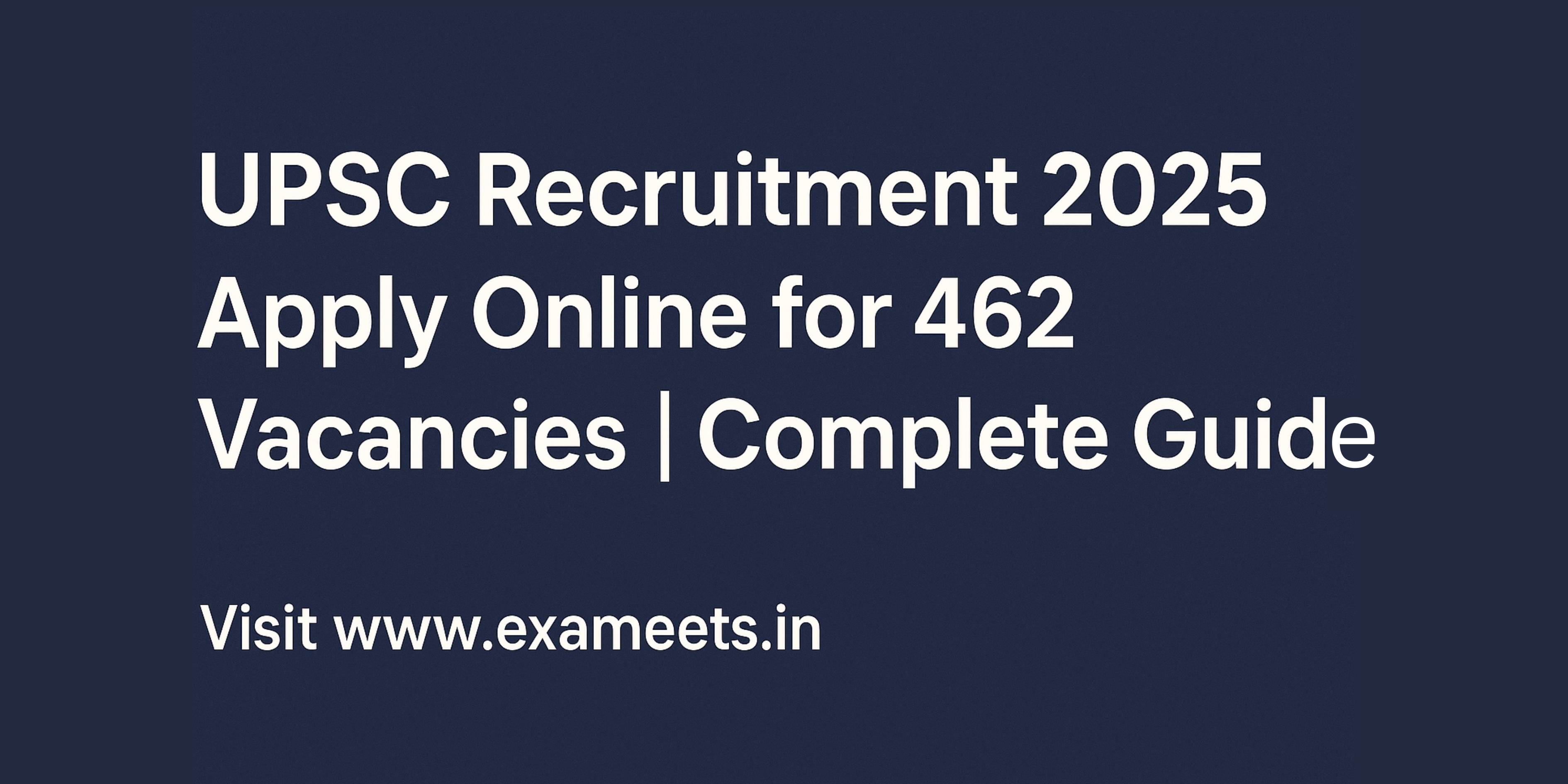 UPSC Recruitment 2025