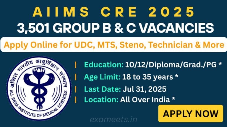 Aiims cre 2025 notification banner with 3,501 vacancies for group b and c posts including udc, mts, and stenographer. Deadline: 31 july 2025.