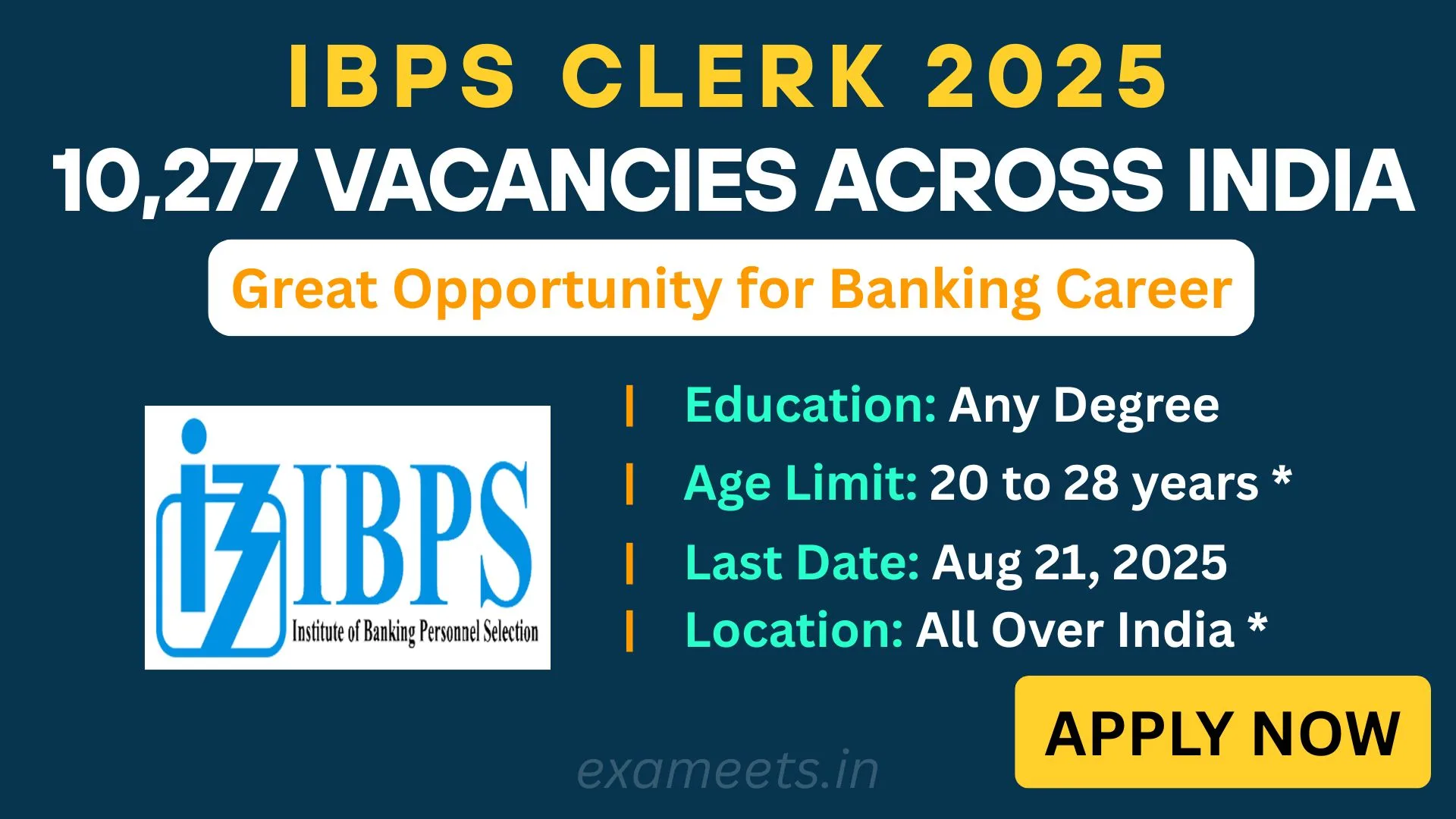 IBPS Clerk 2025 Notification Banner showing 10277 vacancies, apply online, eligibility, exam dates, and salary details